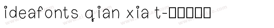 ideafonts qian xia t字体转换